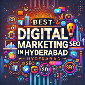 Best Digital Marketing in Hyderabad